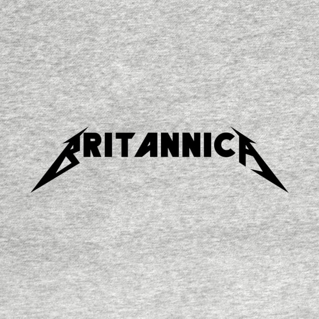 Britannica Metal (black text) by melviningDeath